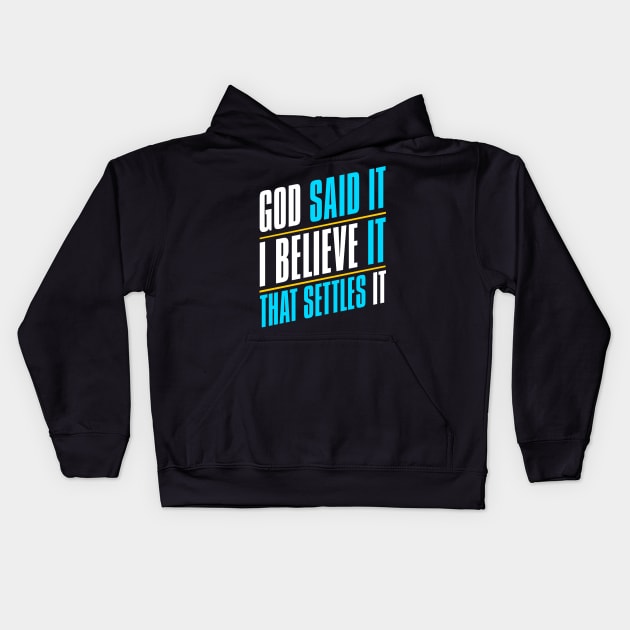 God Said It Kids Hoodie by Vector Deluxe